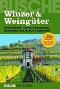 Winzer & Weingüter Deutschland, Elsass, Luxemburg, Österreich und Südtirol 2005/2006. Busche Infoguide