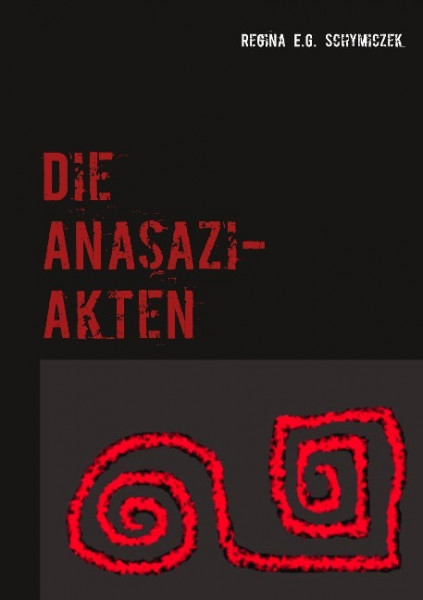 Die Anasazi-Akten