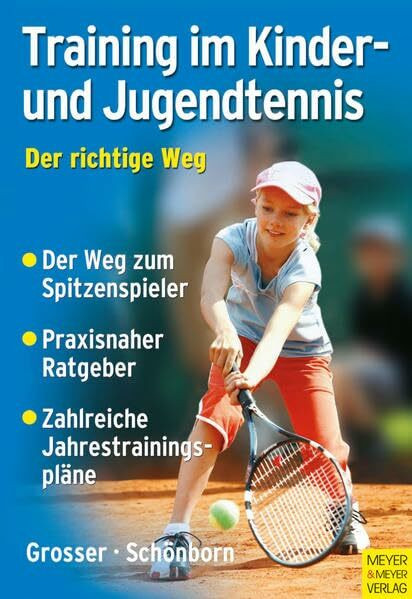 Training im Kinder- und Jugendtennis: Der richtige Weg