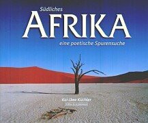 Südliches Afrika: Eine poetische Spurensuche (Edition Art & Adventure)
