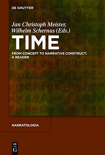 Time: From Concept to Narrative Construct: A Reader (Narratologia, 29)