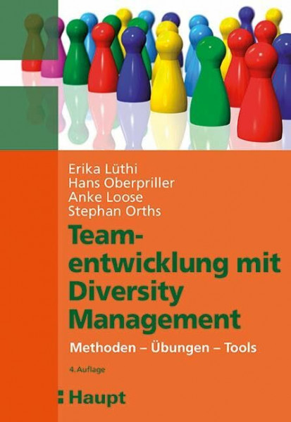 Teamentwicklung mit Diversity-Management: Methoden - Übungen - Tools