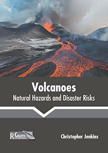 Volcanoes: Natural Hazards and Disaster Risks