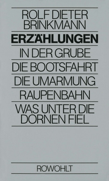 Erzählungen: In der Grube / Die Bootsfahrt / Die Umarmung / Raupenbahn / Was unter die Dornen fiel