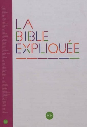 La Bible expliquée: Avec deutérocanoniques