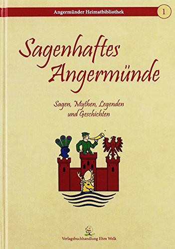 Sagenhaftes Angermünde