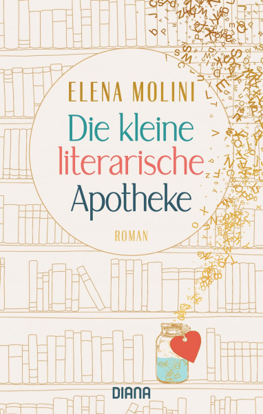 Die kleine literarische Apotheke: Roman