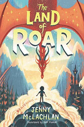 The Land of Roar (Land of Roar, 1) The Land of Roar (Land of Roar, 1)
