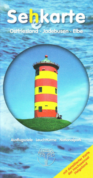 Se´h´karte Ostfriesland Jadebusen Elbe: Ausflugsziele, Leuchttürme und Nationalpark Wattenmeer. Tipps für Trips entlang der Küste der südlichen Nordsee