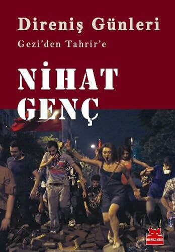 Direnis Günleri: Geziden Tahrire