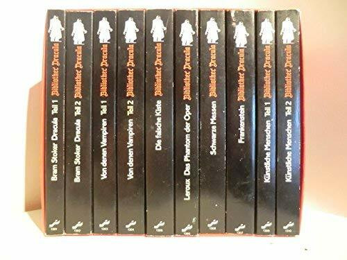 Bibliothec Dracula: Von denen Vampiren / Das Phantom der Oper / Die falsche Kiste / Frankenstein / Schwarze Messen / Künstliche Menschen (10 Bände)