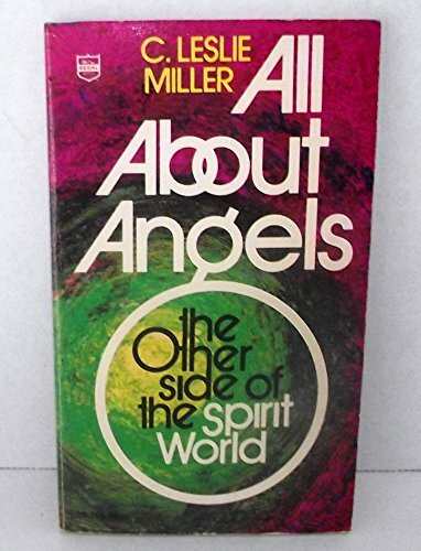 All About Angels: The Other Side of the Spirit World All About Angels: The Other Side of the Spirit World
