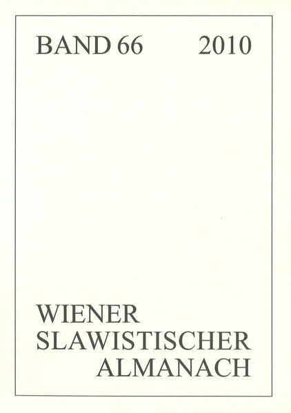 Wiener Slawistischer Almanach Band 66/2010: Schönheit wird die Welt erretten: Schoenheit Wird Die Welt Erretten