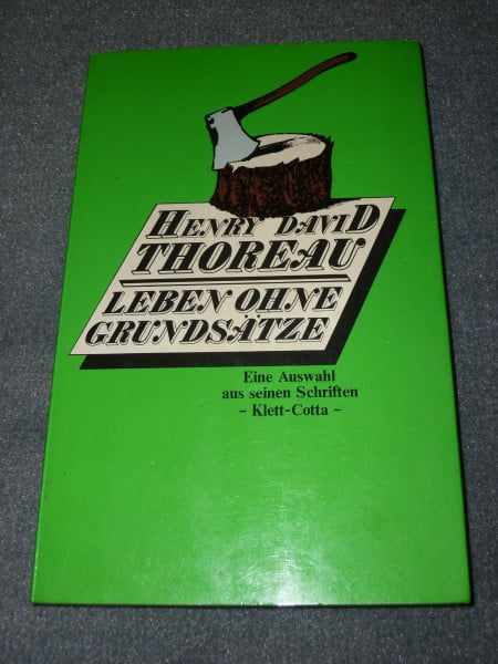 Leben ohne Grundsätze. Eine Auswahl aus seinen Schriften