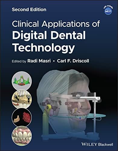 Clinical Applications of Digital Dental Technology Clinical Applications of Digital Dental Technology