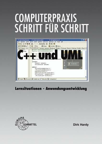 C++ und UML (Computerpraxis Schritt für Schritt)