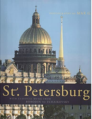 St. Petersburg. With Classical Music from Borodin & Tchaikovsky - inkl. 4 Audio CDs