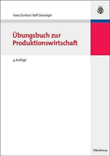 Übungsbuch zur Produktionswirtschaft