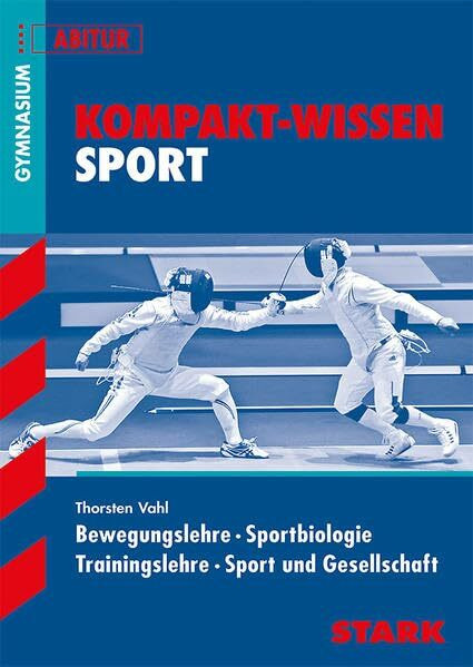 STARK: Gymnasium - Abitur (Wissen-KOMPAKT / Auf einen Blick!)