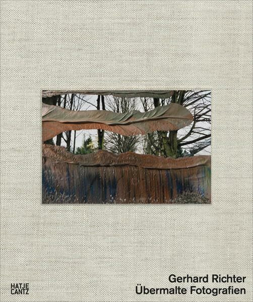 Gerhard Richter: Übermalte Fotografien: Katalog zur Ausstellung im Museum Morsbroich, Leverkusen, 2008/2009 und Centre de la photographie Geneve, Genf, 2009