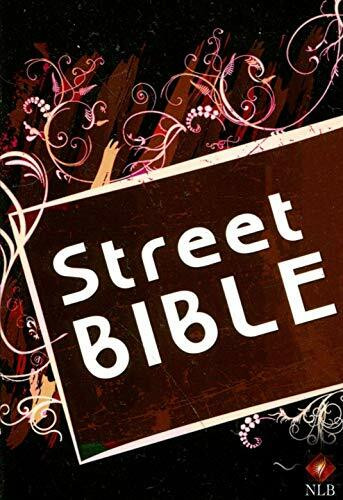 Street Bible: Jugendbibel Neues Testament mit ausgewählten Psalmen. Bibeltext: Neues Leben. Die Bibel 2002 und 2006 SCM R. Brockhaus im SCM-Verlag GmbH & Co.KG., Witten