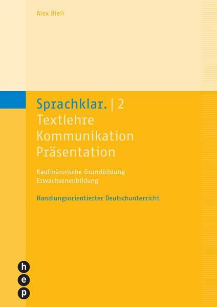 Sprachklar. | 2: Textlehre, Kommunikation, Präsentation