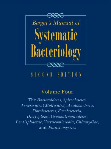 Bergey's Manual of Systematic Bacteriology: Volume 4: The Bacteroidetes, Spirochaetes, Tenericutes (Mollicutes), Acidobacteria, Fibrobacteres, ... Systemic Bacteriology (2nd Edition), Band 4)