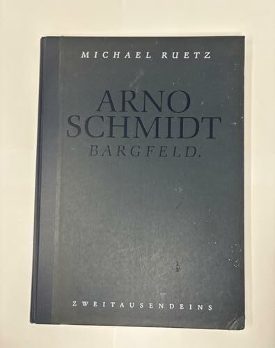 Arno Schmidt. Bargfeld