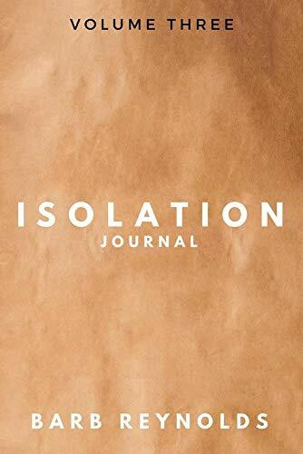 Isolation Journal (3): Volume Three Volume 3