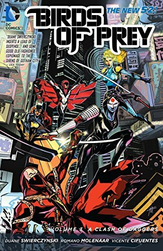 Birds of Prey Vol. 3: A Clash of Daggers (The New 52)