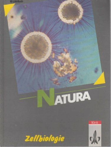 Natura - Biologie für Gymnasien - Gesamtausgabe: Natura, Biologie für Gymnasien, Themenhefte S II, Zellbiologie
