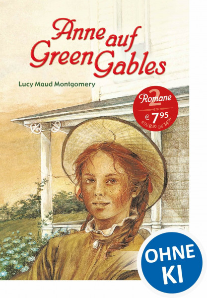Anne auf Green Gables: Enthält die Bände „Anne auf Green Gables" und „Anne in Avonlea“ - Jugendbuch-Klassiker ab 11 Jahren