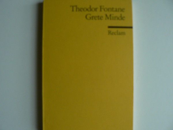 Grete Minde (Erl. u. Dok.) (Reclams Universal-Bibliothek)