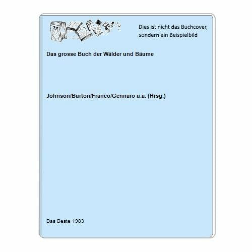 Das grosse Buch der Wälder und Bäume