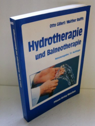 Hydrotherapie und Balneotherapie: Theorie und Praxis (Pflaum Physiotherapie)