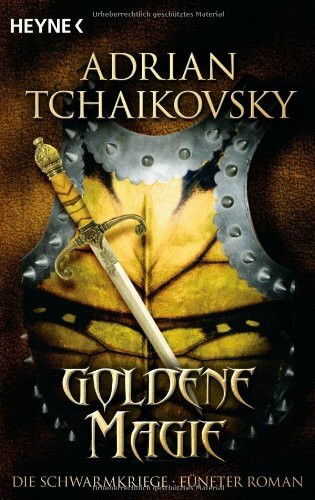 Goldene Magie: Die Schwarmkriege: Fünfter Roman: Roman. Deutsche Erstausgabe
