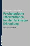 Psychologische Interventionen bei der Parkinson-Erkrankung: Ein Behandlungsmanual