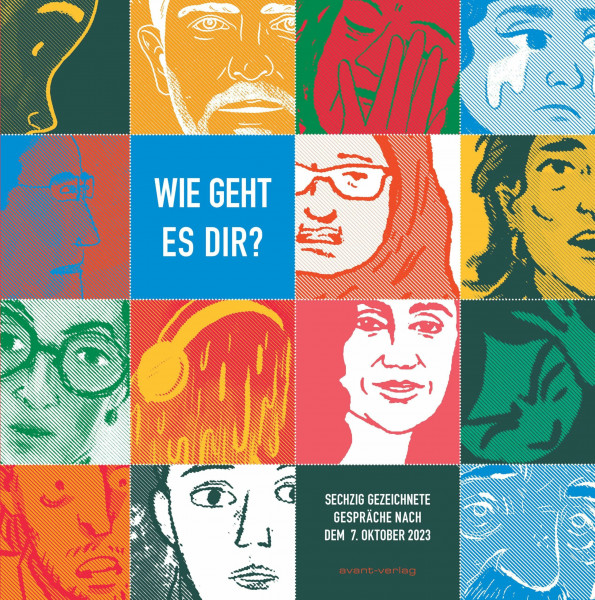 Wie geht es dir?: 60 gezeichnete Gespräche nach dem 7. Oktober