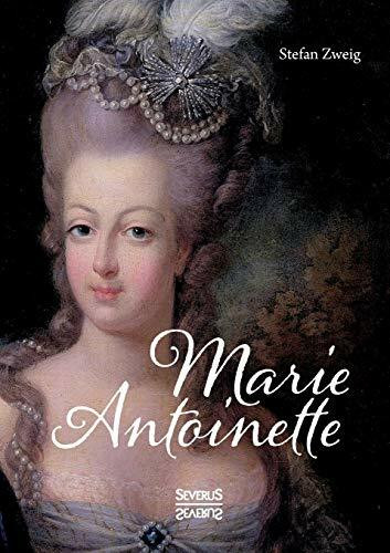 Marie Antoinette: Ein Leben geprägt von Luxus, Prunk und Verschwendung