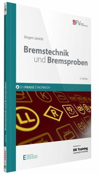 Bremstechnik und Bremsproben: inklusive Online-Version (kostenloser Freischaltcode per Mail) (BFV Praxis)