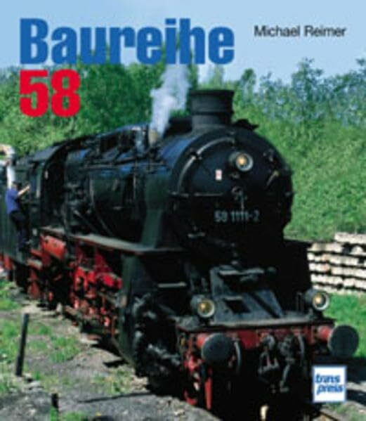 Die Baureihe 58
