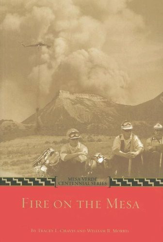 Fire on The mesa (Mesa Verde Centennial)