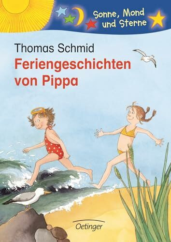 Feriengeschichten von Pippa: Sonne, Mond und Sterne. 1./2. Klasse
