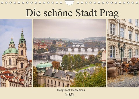 Die schöne Stadt Prag (Wandkalender 2022 DIN A4 quer)