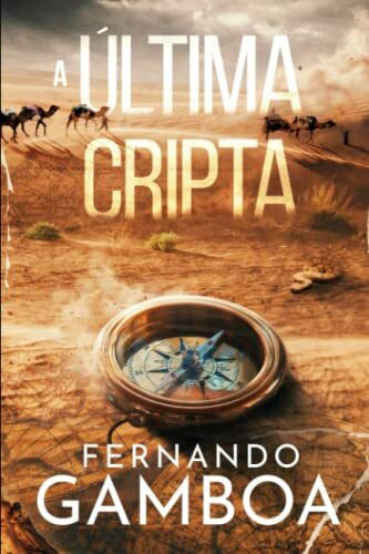 A ÚLTIMA CRIPTA (As Aventuras de Ulises Vidal, Band 1)