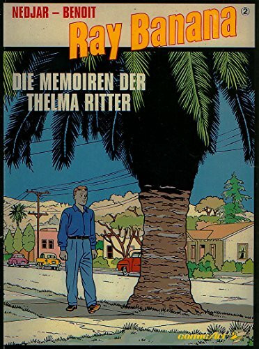 Ray Banana II. Die Memoiren der Thelma Ritter