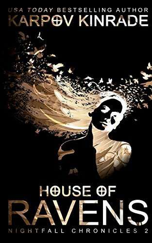 House of Ravens (The Nightfall Chronicles, Band 2)