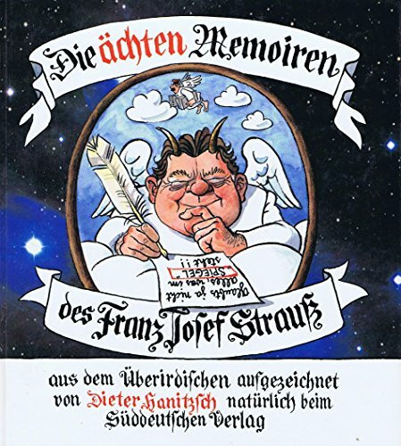 Die ächten Memoiren des Franz Josef Strauss