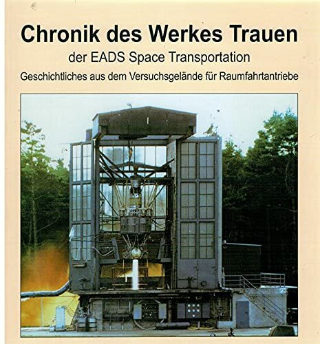 Chronik des Werkes Trauen: Der EADS Space Transportation