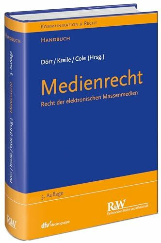 Medienrecht: Recht der elektronischen Massenmedien (Kommunikation & Recht)